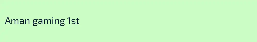 Aman gaming 1st